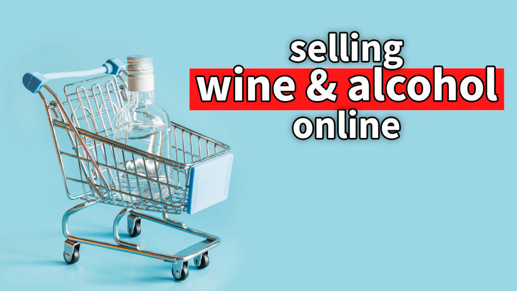 How to Sell Wine and Alcohol Online; eCommerce Local Delivery Software
