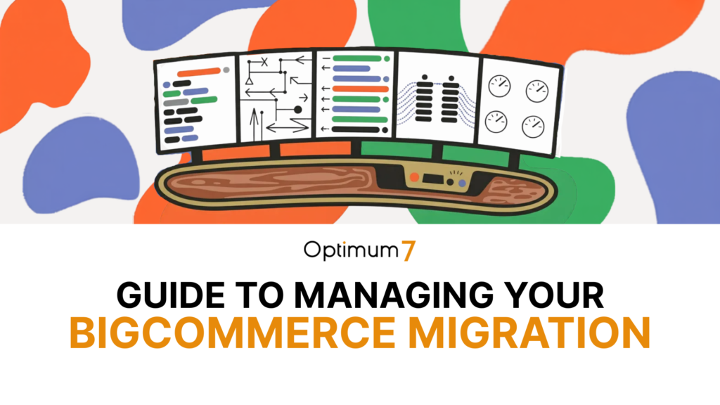 bigcommerce-mig | Digital Marketing and eCommerce Development Company Colorful abstract illustration of a curved control console with multiple monitor panels, set against an orange, green, and blue background, for a BigCommerce migration guide by Optimum7.