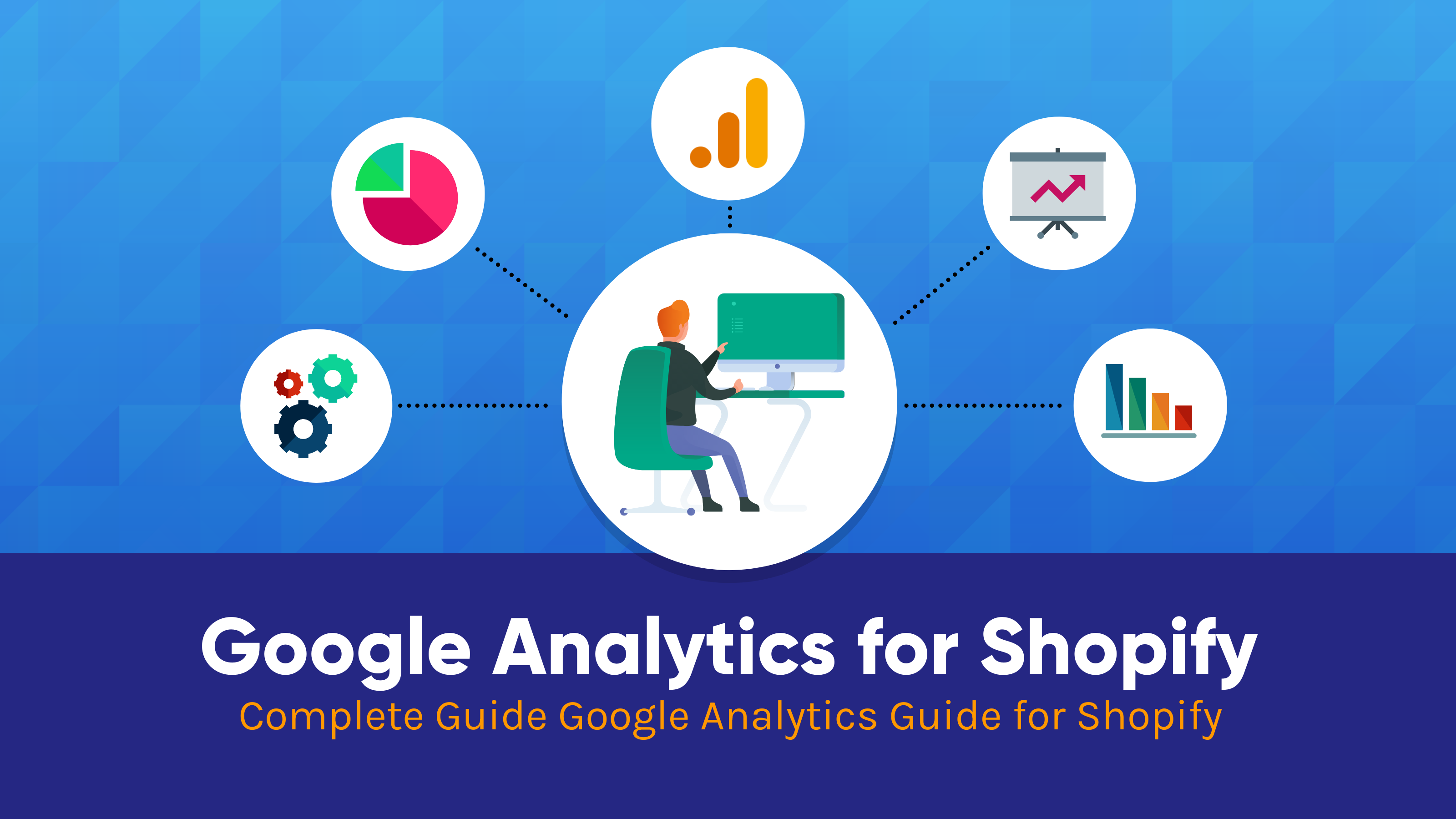 Google Analytics for Shopify: A Complete Guide