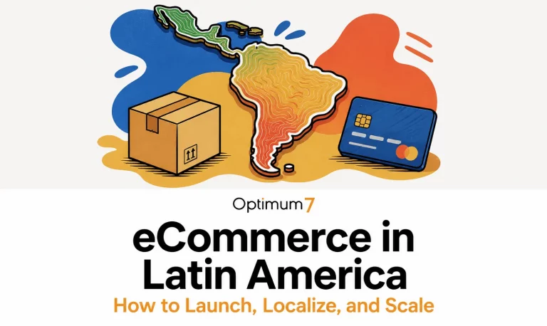eCommerce in Latin America illustration featuring a Latin America map, shipping box, and credit card, with the text “How to Launch, Localize, and Scale.”