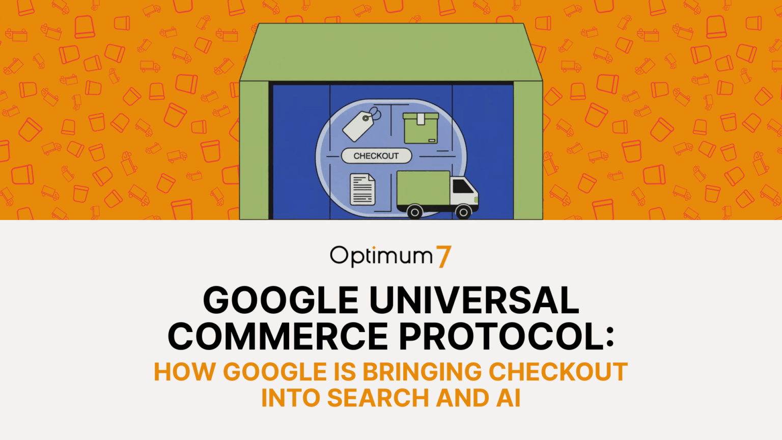 Google Universal Commerce Protocol (UCP) Checkout Comes to Search & AI