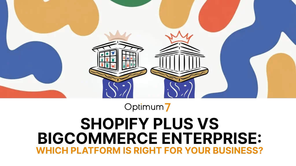 Shopify Plus vs BigCommerce Enterprise | Digital Marketing and eCommerce Development Company Shopify Plus vs BigCommerce Enterprise comparison featured image
